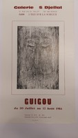 Affiche pour l'exposition <em><strong>Guigou</strong> </em>à la Galerie S Djellal , (L'isle-Sur-Sorgue) , du 20 juillet au 12 août 1984 .